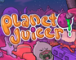 Planet Juicer